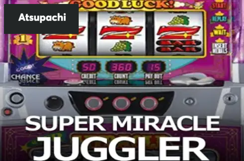 SUPER MIRACLE JUGGLER